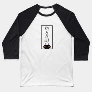 Meow Black Cat Yellow Eyes Baseball T-Shirt